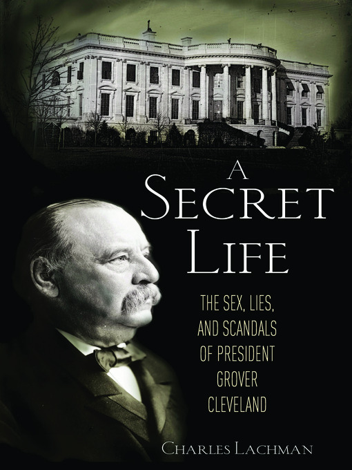 Title details for A Secret Life by Charles Lachman - Available